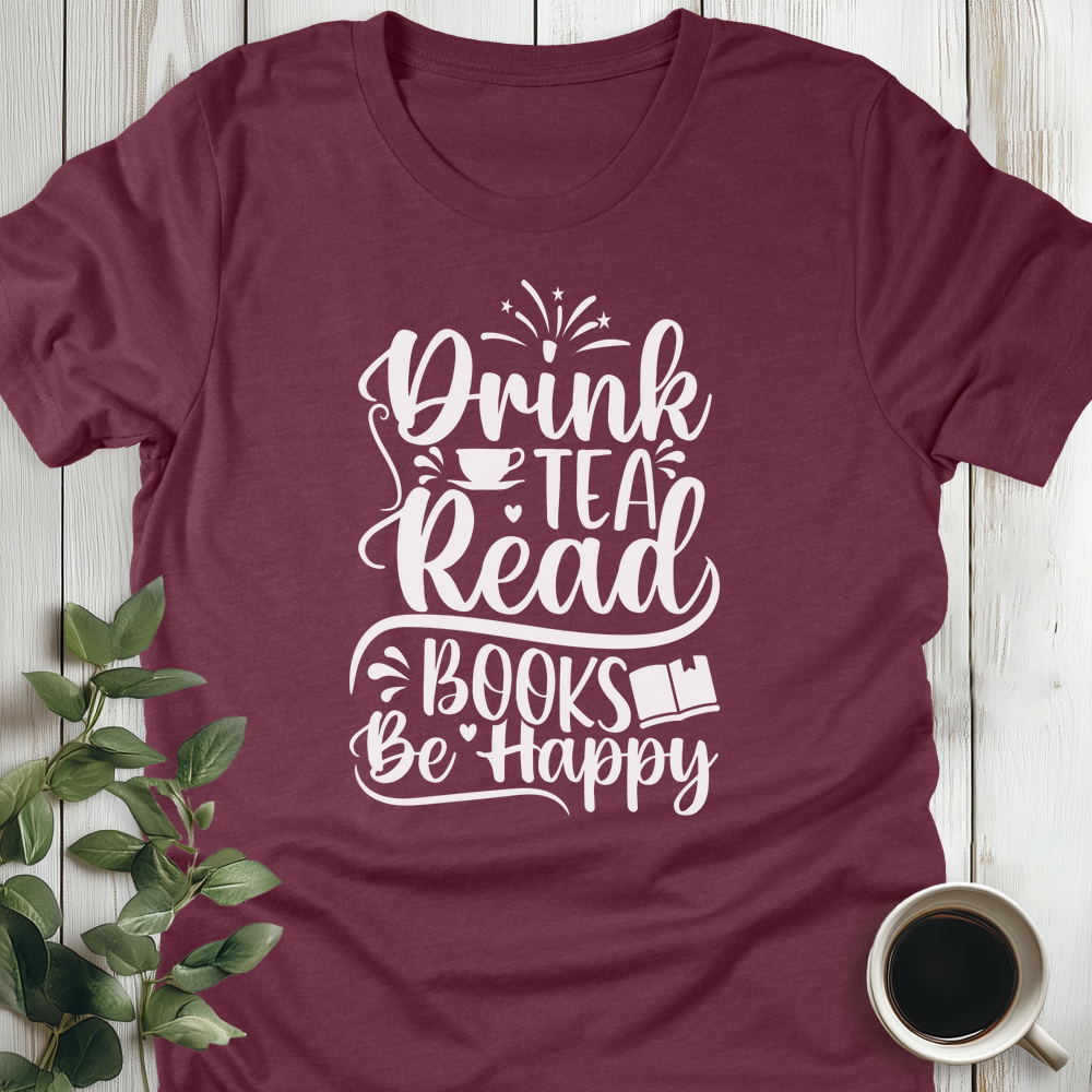 Read Books Be Happy T-Shirt