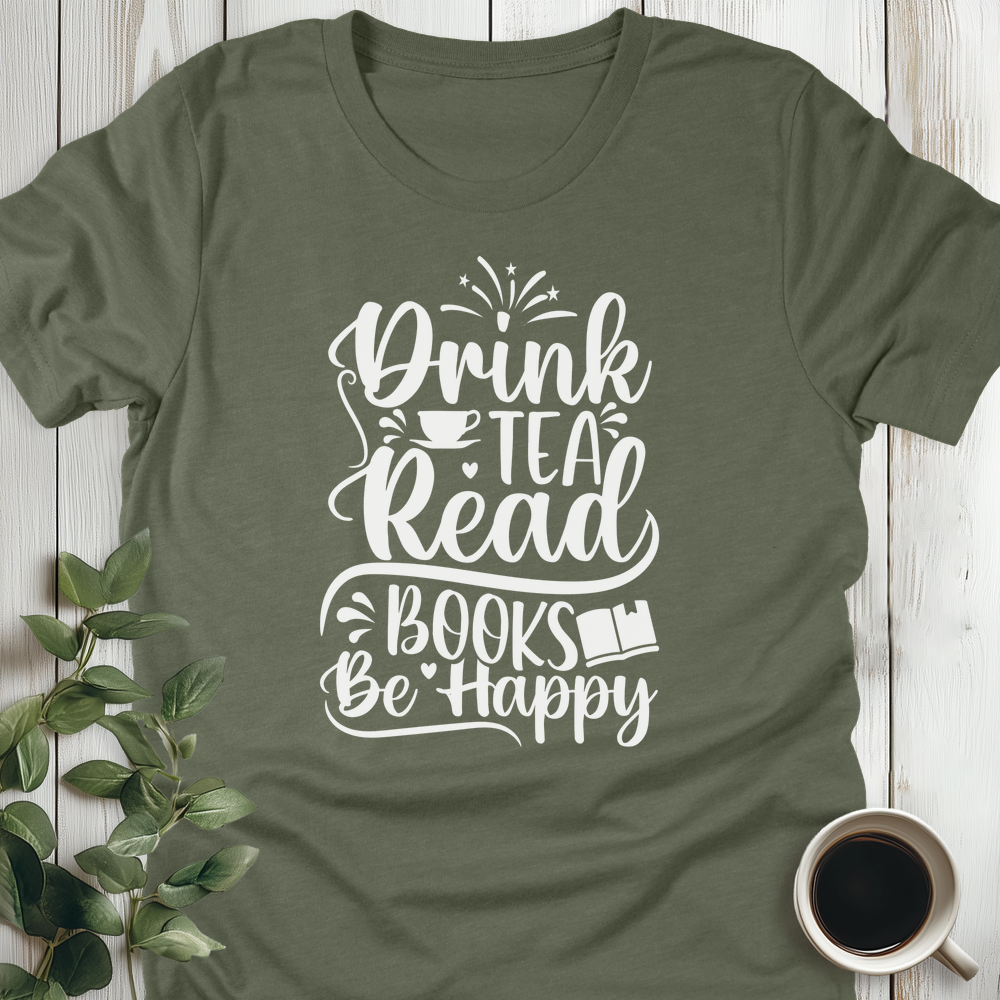 Read Books Be Happy T-Shirt