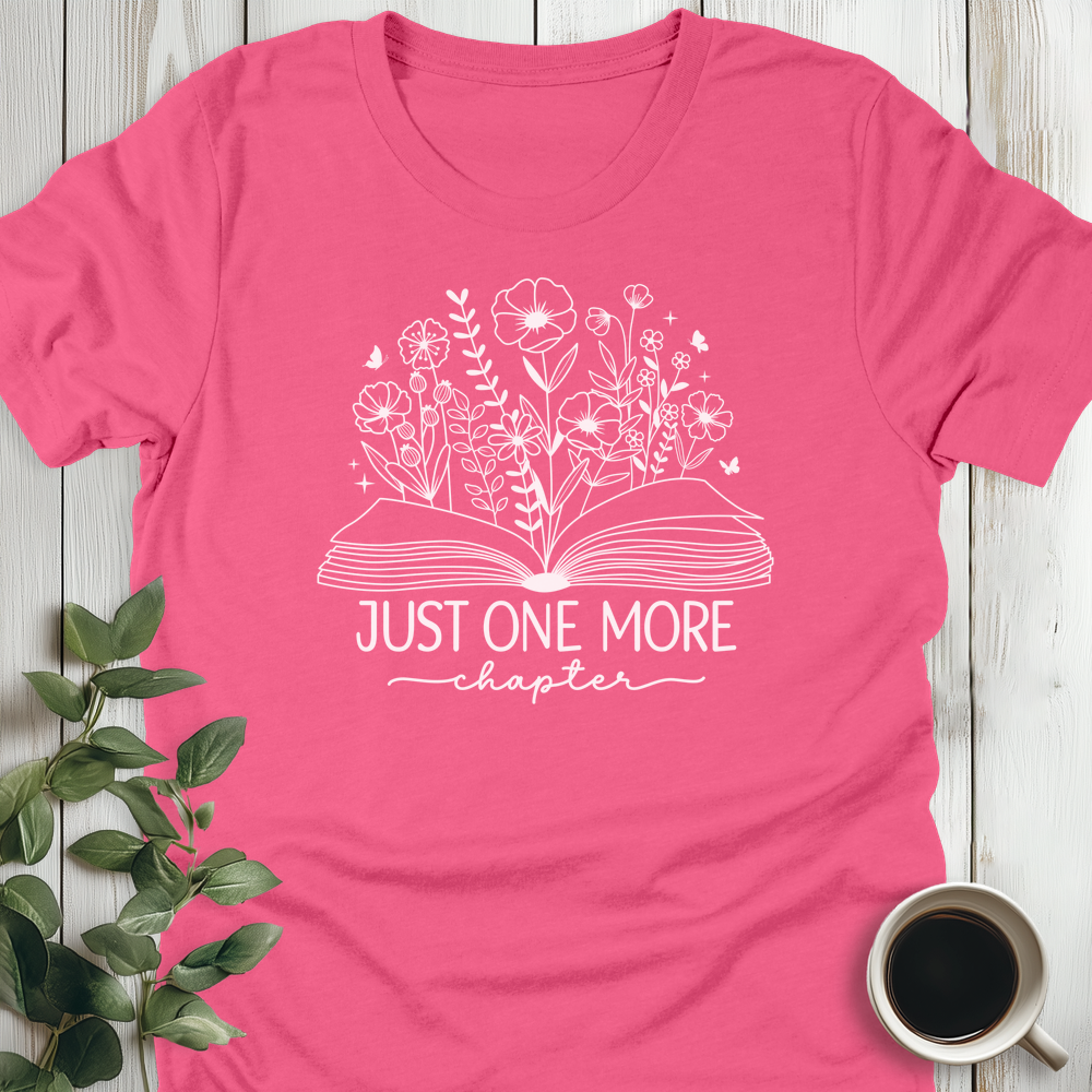Just One More Chapter Flowers T-Shirt