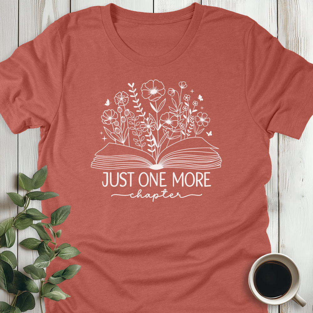 Just One More Chapter Flowers T-Shirt