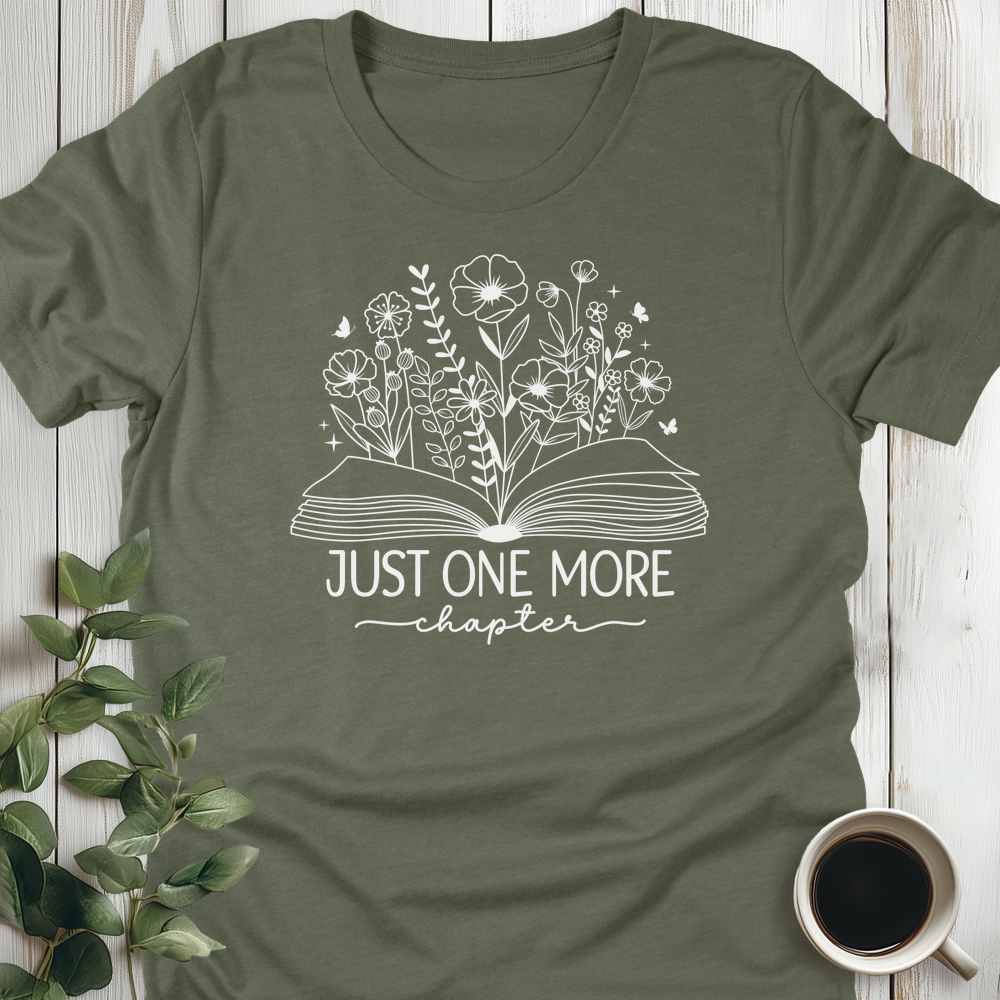 Just One More Chapter Flowers T-Shirt