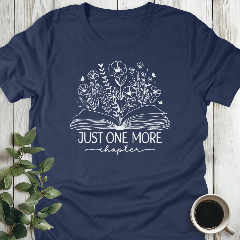 Just One More Chapter Flowers T-Shirt