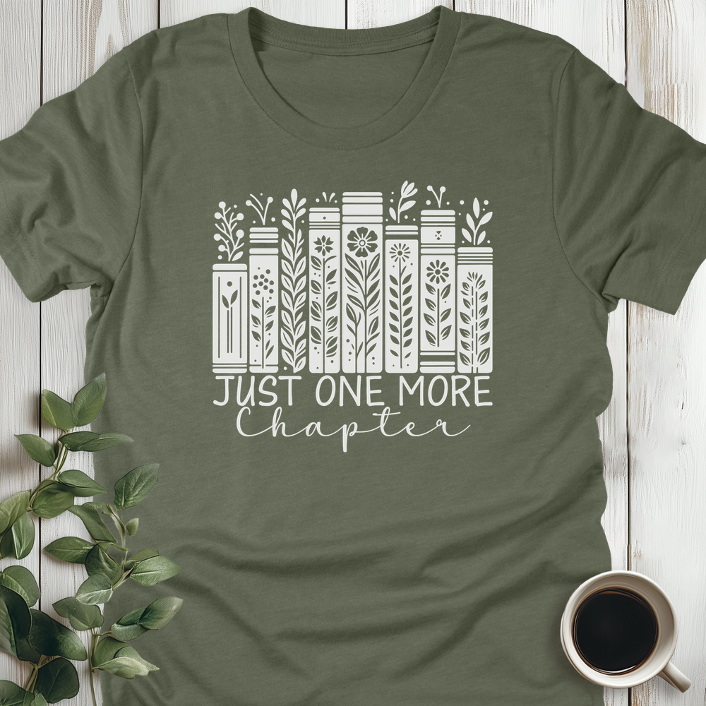 Just One More Chapter Books T-Shirt