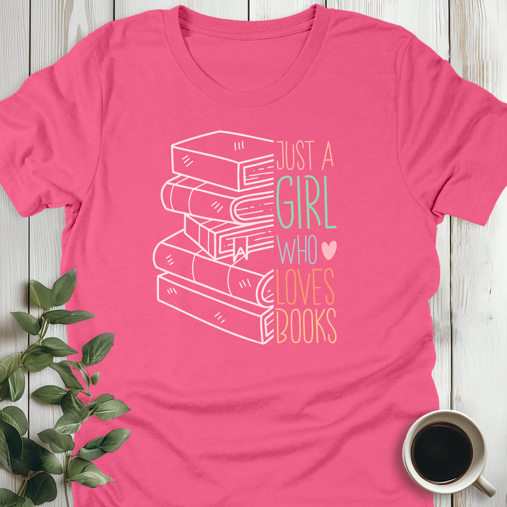 Just A Girl T-Shirt