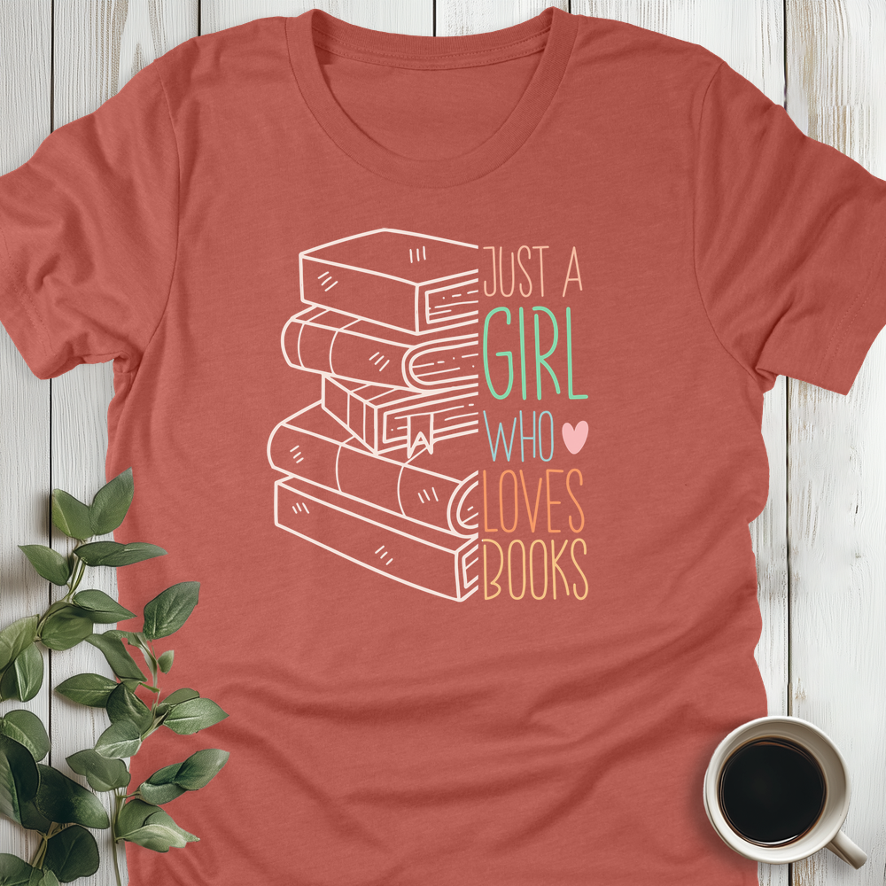 Just A Girl T-Shirt