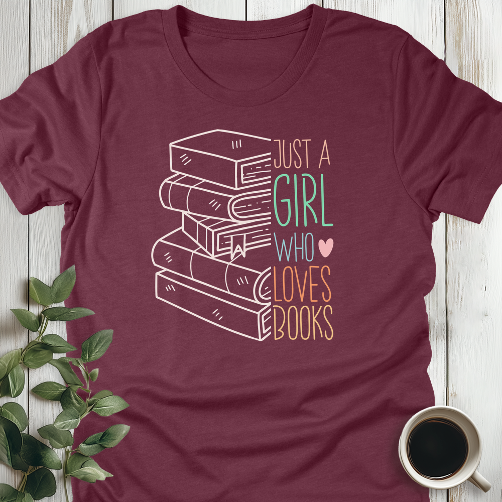 Just A Girl T-Shirt