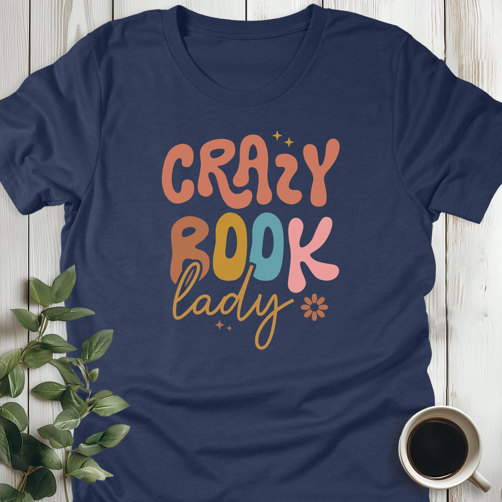 Crazy Book Lady T-Shirt