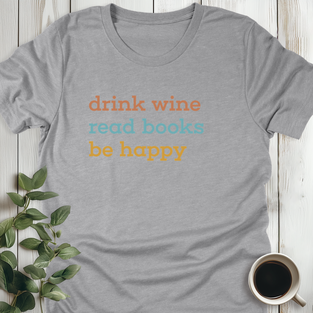 Drink Wine, Read Books T-Shirt