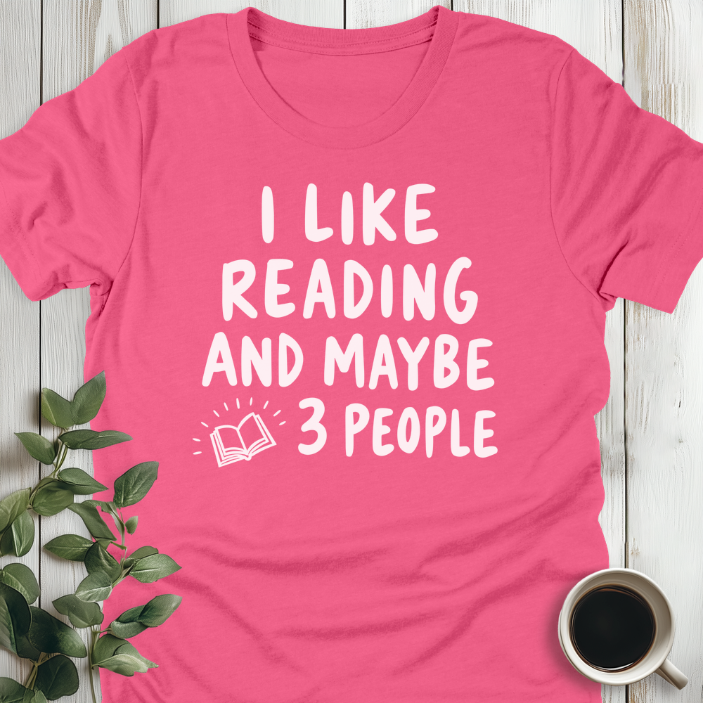 I Like Reading... T-Shirt