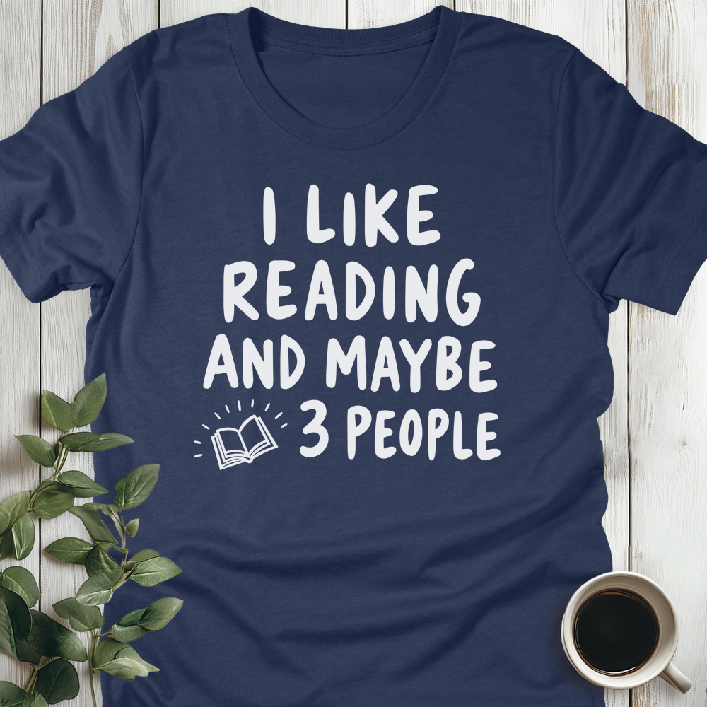 I Like Reading... T-Shirt