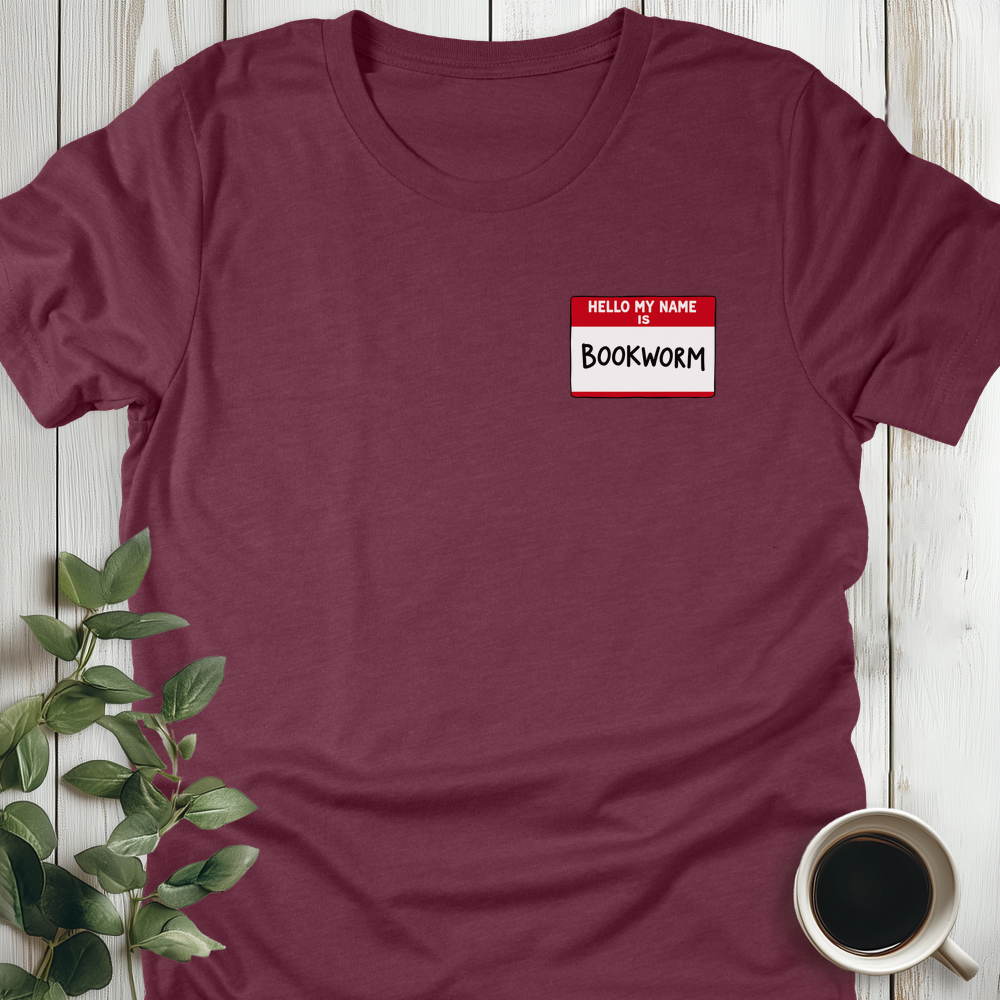 Hello My Name Is Bookworm T-Shirt