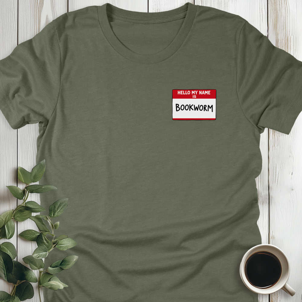 Hello My Name Is Bookworm T-Shirt