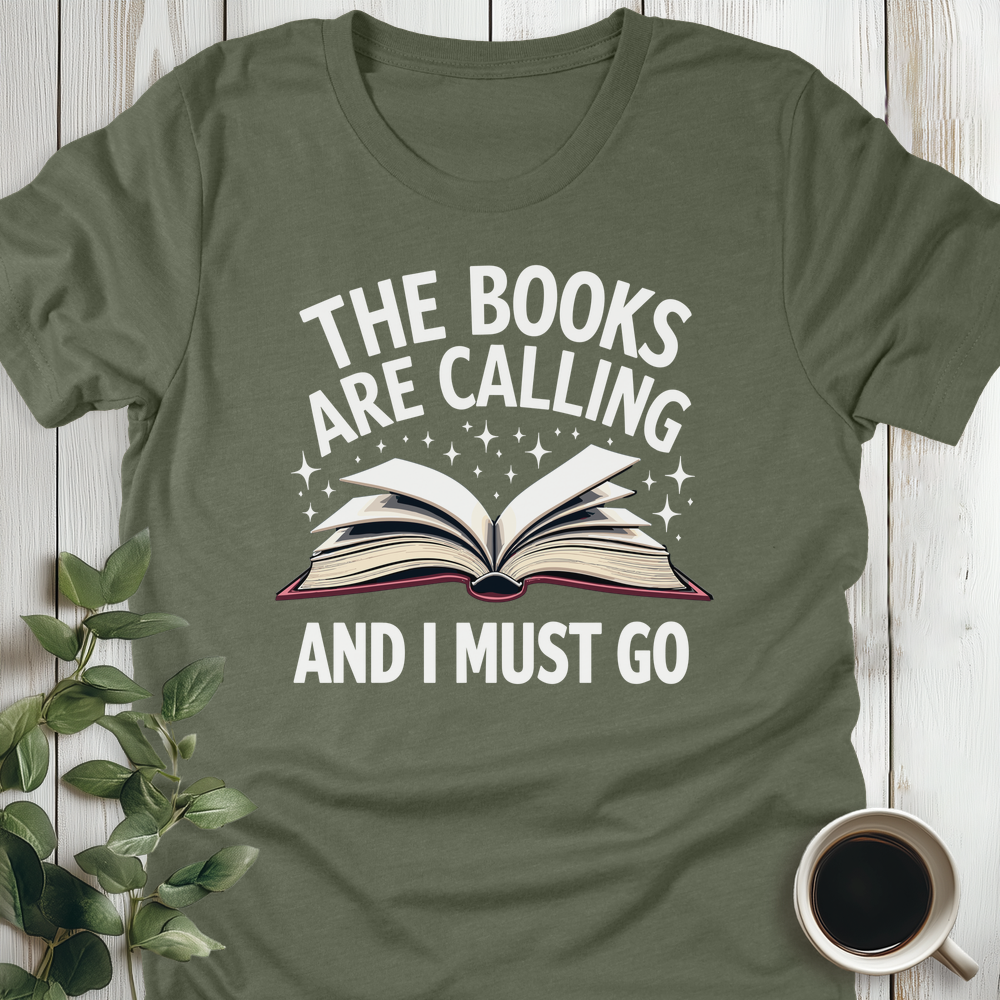 The Books Are Calling T-Shirt